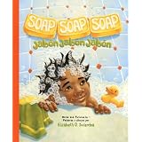 Soap, Soap, Soap / Jabon, Jabon, Jabon
