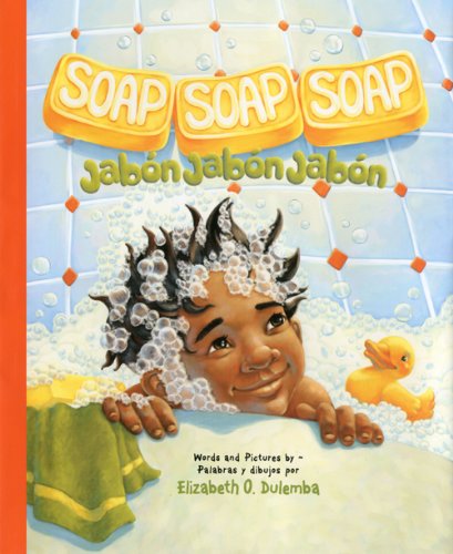 Soap, Soap, Soap / Jabon, Jabon, Jabon