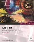 Apple Pro Training Series: Motion (Apple Pro Training)
