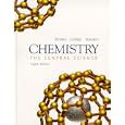 Chemistry: The Central Science by  Theodore L. Brown, H. Eugene Lemay, and Bruce E. Bursten