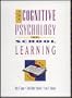 Cognitive Psychology of School Learning, The (2nd Edition)