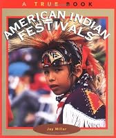American Indian Festivals (True Books - American Indians)