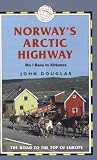 Norway's Arctic Highway: Mo I Rana to Kirkenes