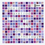 1968 To 1970: An Axelrod Anthology