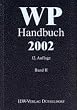 WP Handbuch 2002, Bd. 2. Wirtschaftspr�ferhandbuch. Handbuch f�r Rechnungslegung, Pr�fung und Beratung