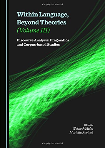 Within Language, Beyond Theories: Discourse Analysis, Pragmatics and Corpus-based Studiesの表紙