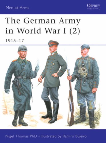 The German Army in World War I (2): 1915-17 (Men-at-arms)