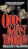  Odds against Tomorrow:  William McGivern
