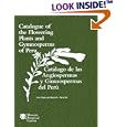 Catalogue of the Flowering Plants And Gymnosperms of Peru Catalogo De Las Angiospermas Y Gimnospermas Del Peru... by  Lois Brako