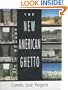 The New American Ghetto