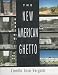 Book The New American Ghetto