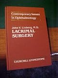 Lacrimal Surgery (Contemporary Issues in Ophthalmology, Vol 5)