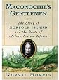 Maconochie's Gentlemen : The Story of Norfolk Island and the Roots of Modern Prison Reform (Studies in Crime and Public Policy)