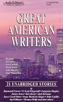 Great American Writers: 21 Unabridged Stories