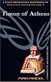 Timon of Athens (Arkangel Complete Shakespeare)