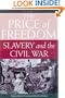 Price of Freedom: Slavery and the Civil War