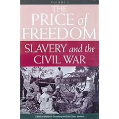 The Price of Freedom: Slavery and the Civil War