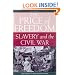 Price of Freedom: Slavery and the Civil War