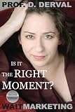 Wait Marketing: Is it the Right Moment?
