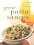 Great Pasta Sauces: The Heart of Italian Cooking (Contemporary Kitchen)