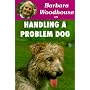 Barbara Woodhouse on Handling a Problem Dog (Barbara Woodhouse series)