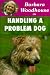Barbara Woodhouse on Handling a Problem Dog (Barbara Woodhouse series)