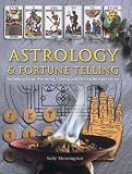 Astrology & fortune telling : including tarot, palmistry, I Ching and dream interpretation