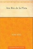 Am Rio de la Plata (German Edition)