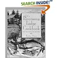 The Riversong Lodge Cookbook: World-Class Cooking in the Alaskan Bush