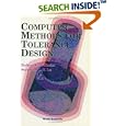 Computer Methods for Tolerance Design by  Robert G. Willhelm and Stephen C. Y. Lu