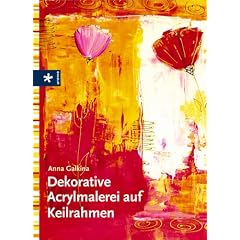 Dekorative Acrylmalerei auf Keilrahmen (Gebundene Ausgabe)
