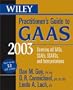 Wiley Practitioner's Guide to GAAS 2003: Covering all SASs, SSAEs, SSARs, and Interpretations