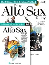 Play Alto Sax Today! Beginner's Pack: Book/CD/DVD Pack