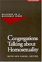 Congregations Talking About Homosexuality: Dialogue on a Difficult Issue