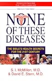 None of These Diseases: The Bible's Health Secrets for the 21st Century