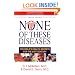 None of These Diseases: The Bible's Health Secrets for the 21st Century