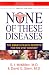 Books : None of These Diseases: The Bible's Health Secrets for the 21st Century