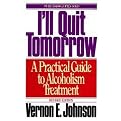 I'll Quit Tomorrow (A Practical Guide to Alcoholism Treatment) (Revised) (Paperback)