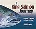 A King Salmon Journey