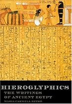 Hieroglyphics: The Writings of Ancient Egypt