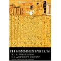 Hieroglyphics: The Writings of Ancient Egypt