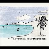 Paul Knapp Jr. Listening to Humpback Whales