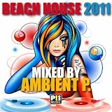 Details zu "Beach House 2011 (DJ Mix)" Details zu "Beach House 2011 (DJ Mix)"