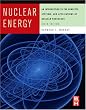 Nuclear Energy, Sixth Edition: An Introduction to the Concepts, Systems, and Applications of Nuclear Processes