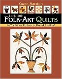 Lively Little Folk-Art Quilts: 20 Traditional Projects to Piece & Applique