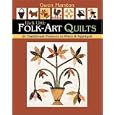 Lively Little Folk-Art Quilts: 20 Traditional Projects to Piece and Applique by  Gwen Marston