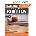 Black & Decker The Complete Guide to Built-Ins: Complete Plans for Custom Cabinets, Shelving, Seating & More, Second Edition