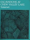 Excavations at Chew Valley Lake, Somerset