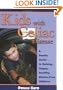 Kids with Celiac Disease : A Family Guide to Raising Happy, Healthy, Gluten-Free Children