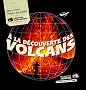 A la d�couverte des volcans